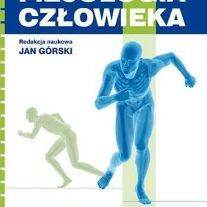 FIZJOLOGIA CZŁOWIEKA PZWL, JAN GRSKI (RED.) Szybka dostawa