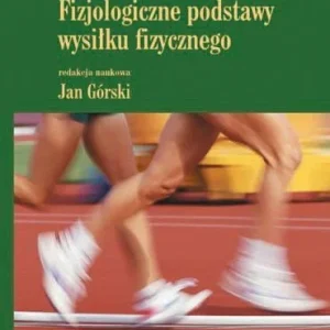 Ostatnie sztuki FIZJOLOGICZNE PODSTAWY WYSIŁKU FIZYCZNEGO