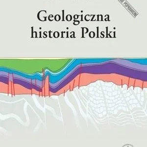 GEOLOGICZNA HISTORIA POLSKI W.2, MAREK NARKIEWICZ Rabat