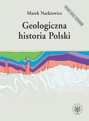 GEOLOGICZNA HISTORIA POLSKI W.2, MAREK NARKIEWICZ Rabat