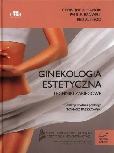 GINEKOLOGIA ESTETYCZNA. KONCEPCJA, KLASYFIKACJA... Super okazja