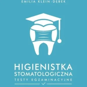 HIGIENISTKA STOMATOLOGICZNA. TESTY EGZAMINACYJNE Bezpieczne zakupy