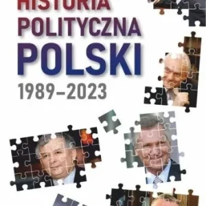 HISTORIA POLITYCZNA POLSKI 1989-2023, ANTONI DUDEK Popularny