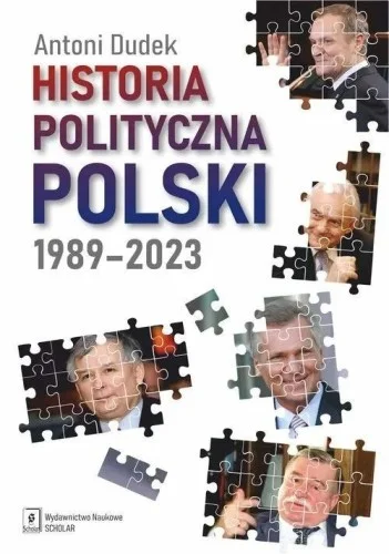 HISTORIA POLITYCZNA POLSKI 1989-2023, ANTONI DUDEK Popularny