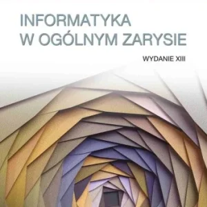 INFORMATYKA W OGLNYM ZARYSIE Niska cena