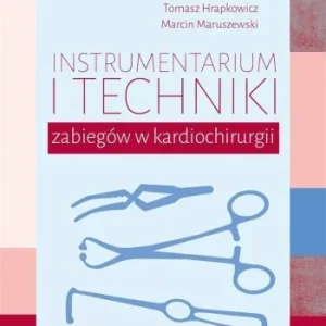 INSTRUMENTARIUM I TECHNIKI ZABIEGW.. Tylko dziś