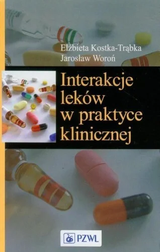Nie przegap INTERAKCJE LEKW W PRAKTYCE KLINICZNEJ