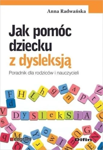 JAK POMC DZIECKU Z DYSLEKSJ, ANNA RADWA艃SKA Oferta