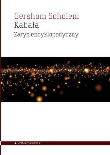 KABAŁA. ZARYS ENCYKLOPEDYCZNY, GERSHOM SCHOLEM Kup online