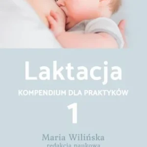 LAKTACJA KOMPENDIUM DLA PRAKTYKW T.1 Hit cenowy