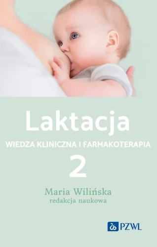 Bestseller LAKTACJA T.2 WIEDZA KLINICZNA I FARMAKOTERAPIA