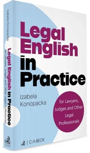 LEGAL ENGLISH IN PRACTICE FOR LAWYERS, JUDGES... Super okazja