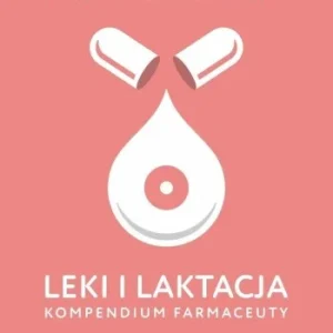 LEKI I LAKTACJA. KOMPENDIUM FARMACEUTY Oferta limitowana