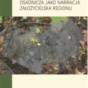 Łatwy zwrot LUBUSKA LITERATURA OSADNICZA JAKO NARRACJA...