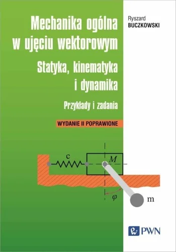 MECHANIKA OGLNA W UJĘCIU WEKTOROWYM Wyjątkowa oferta