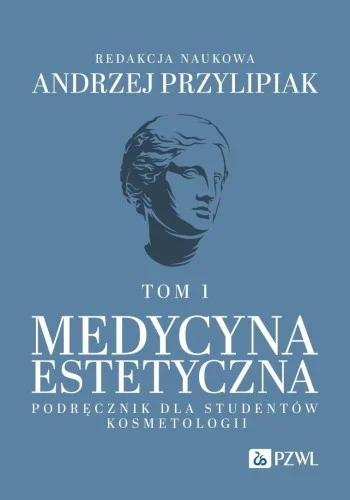 MEDYCYNA ESTETYCZNA. PODRĘCZNIK DLA STUDENTW T.1 Taniej