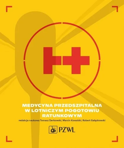 Dodaj do koszyka MEDYCYNA PRZEDSZPITALNA W LOTNICZYM POGOTOWIU RAT.