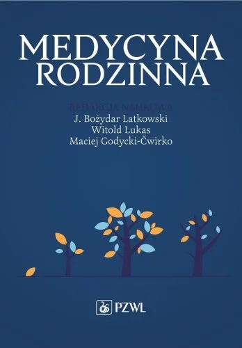 MEDYCYNA RODZINNA, BOŹYDAR LATKOWSKI Łatwy zwrot