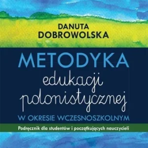 METODYKA EDUKACJI POLONISTYCZNEJ Oferta limitowana