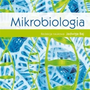 Kup teraz MIKROBIOLOGIA, JADWIGA BAJ