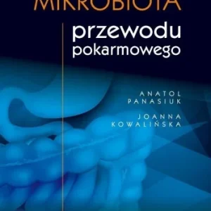 Nie przegap MIKROBIOTA PRZEWODU POKARMOWEGO