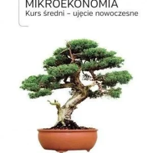 Bezpieczna płatność MIKROEKONOMIA. KURS śREDNI - UJĘCIE NOWOCZESNE