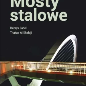 MOSTY STALOWE, HENRYK ZOBEL, THAKAA AL-KHAFAJI Nowy