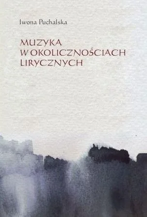Szybka wysyłka MUZYKA W OKOLICZNOśCIACH LIRYCZNYCH