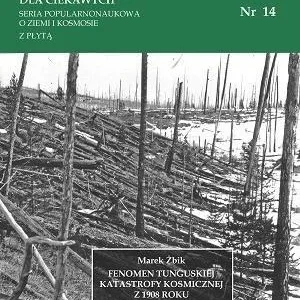 NAUKA DLA CIEKAWYCH. FENOMEN TUNGUSKIEJ,NR 14 Wysoka jakość