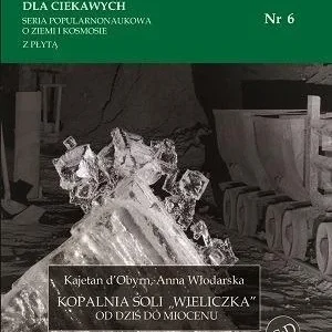 NAUKA DLA CIEKAWYCH. KOPALNIA SOLI...NR 6 Kup online