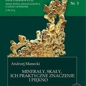 NAUKA DLA CIEKAWYCH. MINERAŁY I SKAŁY...NR 3 Szybka dostawa