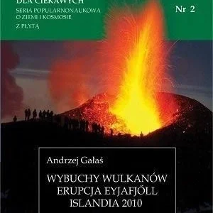 NAUKA DLA CIEKAWYCH. WYBUCHY WULKANW...NR 2 Oferta limitowana