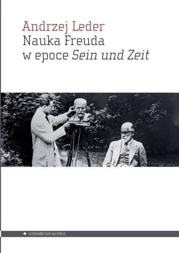 NAUKA FREUDA W EPOCE SEIN UND ZEIT, ANDRZEJ LEDER Promocja