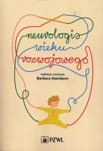 NEUROLOGIA WIEKU ROZWOJOWEGO, BARBARA STEINBORN Bezpieczna płatność
