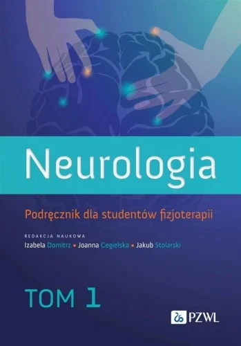 Premium NEUROLOGIA. PODR. DLA STUDENTW FIZJOTERAPII T.1