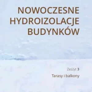 Zamów dziś NOWOCZESNE HYDROIZOLACJE BUDYNKW TARASY I BALKONY
