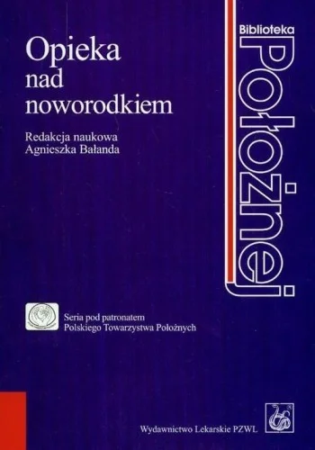 Obniżka ceny OPIEKA NAD NOWORODKIEM, AGNIESZKA BAŁANDA
