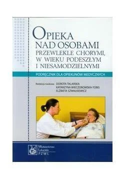 Niska cena OPIEKA NAD OSOBAMI PRZEWLEKLE CHORYMI (DODRUK)