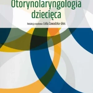 OTORYNOLARYNGOLOGIA DZIECIĘCA T. 1 Popularny