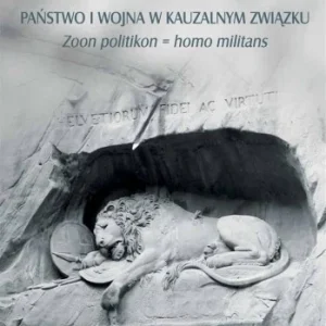 Oferta czasowa PA艃STWO I WOJNA W KAUZALNYM ZWIZKU