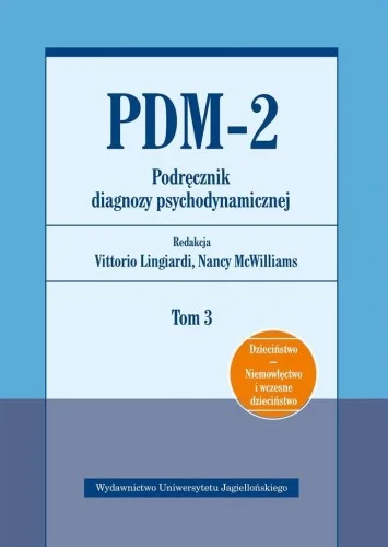 PDM-2. PODRĘCZNIK DIAGNOZY PSYCHODYNAMICZNEJ T.3 Premium