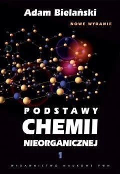 Zniżka PODSTAWY CHEMII NIEORGANICZNEJ TOM 1 PWN