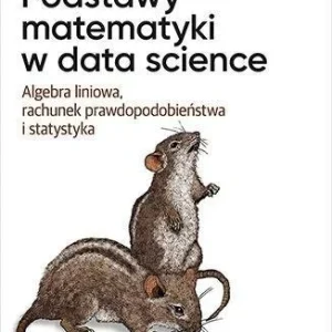 PODSTAWY MATEMATYKI W DATA SCIENCE. ALGEBRA LINIOW Oferta limitowana