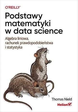 PODSTAWY MATEMATYKI W DATA SCIENCE. ALGEBRA LINIOW Oferta limitowana