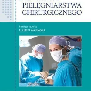 PODSTAWY PIELĘGNIARSTWA CHIRURGICZNEGO Bezpieczna płatność