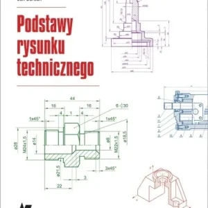 PODSTAWY RYSUNKU TECHNICZNEGO, JAN BURCAN Ekspresowa dostawa