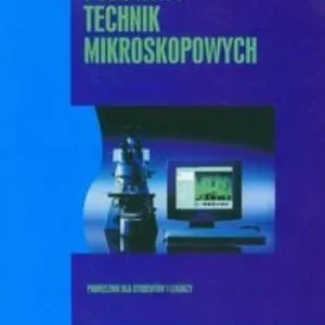 PODSTAWY TECHNIK MIKROSKOPOWYCH Wybór klientów