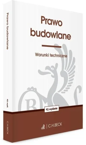 Najlepsza cena PRAWO BUDOWLANE. WARUNKI TECHNICZNE W.42