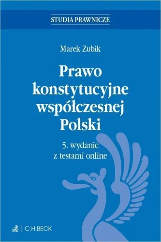 PRAWO KONSTYTUCYJNE WSPŁCZESNEJ POLSKI Z TESTAMI Ostatnie sztuki