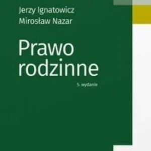 PRAWO RODZINNE, JERZY IGNATOWICZ, MIROSŁAW NAZAR Ostatnie sztuki